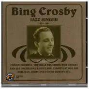 Bing Crosby - Jzz Singer 1931-1941