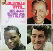 Bing Crosby / Nat King Cole / Dean Martin - Christmas With...