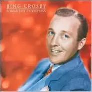 Bing Crosby - Songs For Christmas