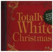 Bing Crosby, Chicago, a.o. - Totally White Christmas