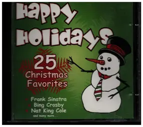 Bing Crosby - Happy Holidays - 25 Christmas Favorites