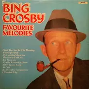 Bing Crosby - Favourite Melodies