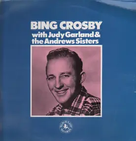 Bing Crosby - With Judy Garland & The Andrews Sisters