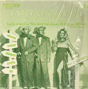Bing Crosby, Bob Hope, Dorothy Lamour - Exactly as Heard on ABC Radio 1947