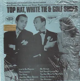Bing Crosby - Top Hat, White Tie & Golf Shoes