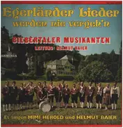 Biebertaler Musikanten ,Leitung: Helmut Baier - Egerländer Lieder Werden Nie Vergeh'n
