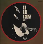 Big Bill Broonzy - Big Bill Broonzy Part 1