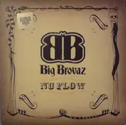 Big Brovaz - Nu Flow