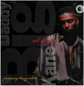 Big Daddy Kane - All Of Me / Cause I Do It Right