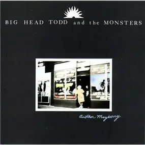 Big Head Todd & the Monsters - Another Mayberry