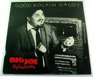 Big Joe Maher - Good Rockin Daddy