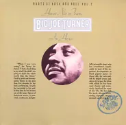 Big Joe Turner - Have No Fear, Joe Turner Is Here