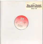 Big John Russel - Higher Higher