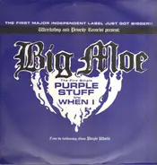 Big Moe - Purple Stuff / When I
