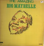 Big Maybelle - The Amazing Big Maybelle