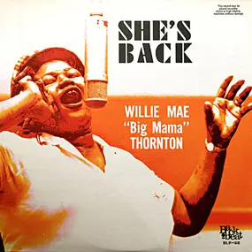 Big Mama Thornton - She's Back