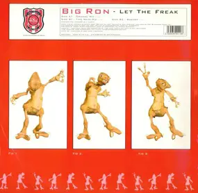 Big Ron - Let The Freak