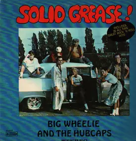 Big Wheelie - Solid Grease