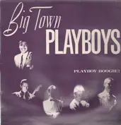 Big Town Playboys