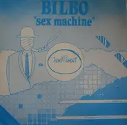 Bilbo - Sex Machine / Relax