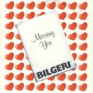 Bilgeri - Missing You / Dreaming Dreams