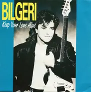 Bilgeri - Keep Your Love Alive