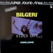 Bilgeri - Video Life (Long Version)