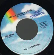 Bill Anderson - Mama Sang A Song / Five Little Fingers