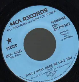 Bill Anderson - That's What Made Me Love You