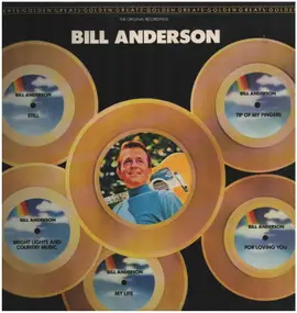Bill Anderson - Golden Greats