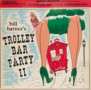 Bill Barner - Trolley Bar Party II