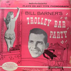 Bill Barner - Trolley Bar Party
