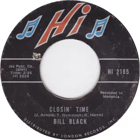 Bill Black - Closin' Time