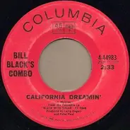 Bill Black's Combo - California Dreamin' / The Funky Train