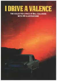Smog - I Drive A Valence: The Collected Lyrics of Bill Callahan