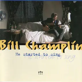 Bill Champlin - He Started to Sing