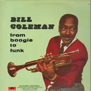 Bill Coleman - From Boogie to Funk