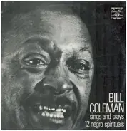 Bill Coleman - Sings And Plays 12 Negro Spirituals