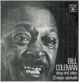 Bill Coleman - Sings And Plays 12 Negro Spirituals
