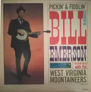 Bill Emerson & His Virginia Mountaineers - Pickin' & Fiddlin'