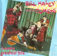 Bill Haley And His Comets - Twenty Greatest Hits
