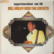 Bill Haley And His Comets - Superstarshine Vol. 28
