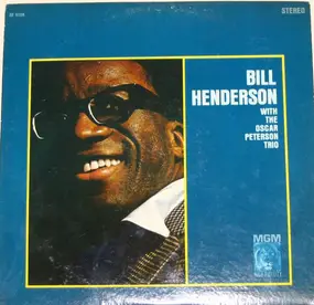 Bill Henderson - Bill Henderson with the Oscar Peterson Trio