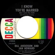 Bill & Jan - I Know You're Married (But I Love You Still)
