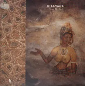 Bill Laswell - Hear No Evil
