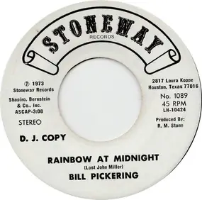 Bill Pickering - Rainbow At Midnight / Heartache No. 9