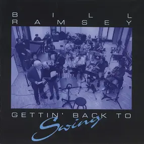 Bill Ramsey - Gettin' Back To Swing