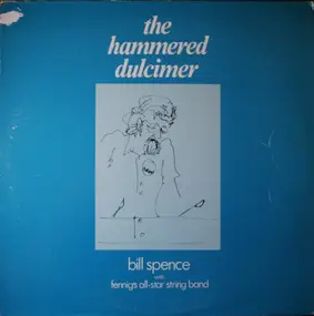 Bill Spence - The Hammered Dulcimer