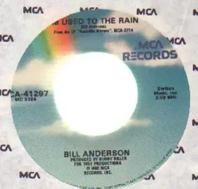 Bill Anderson - i'm used to the rain
