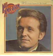 Bill Anderson - Sings For 'All The Lonely Women In The World'